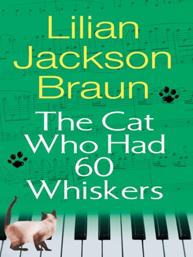 Stock image for The Cat Who Had 60 Whiskers for sale by Better World Books