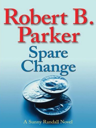 Beispielbild fr Spare Change (Sunny Randall Novels) zum Verkauf von Wonder Book