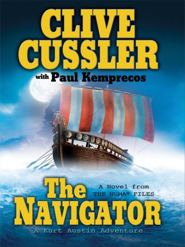 9781594132643: The Navigator: A Kurt Austin Adventure (The Numa Files)