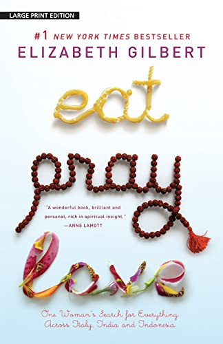9781594132667: Eat, Pray, Love: One Woman's Search for Everything Across Italy, India and Indonesia