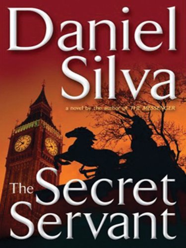 9781594132865: The Secret Servant (Gabriel Allon)