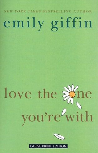 Imagen de archivo de Love the One You're With a la venta por Better World Books