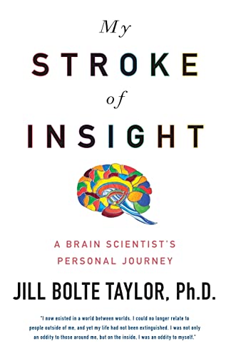 9781594133374: My Stroke of Insight: A Brain Scientist's Personal Journey