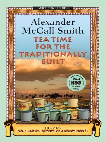 9781594133947: Tea Time for the Traditionally Built (No. 1 Ladies Detective Agency)