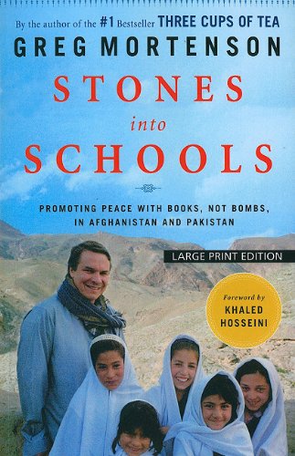 9781594134098: Stones into Schools: Promoting Peace With Books, Not Bombs, in Afghanistan and Pakistan