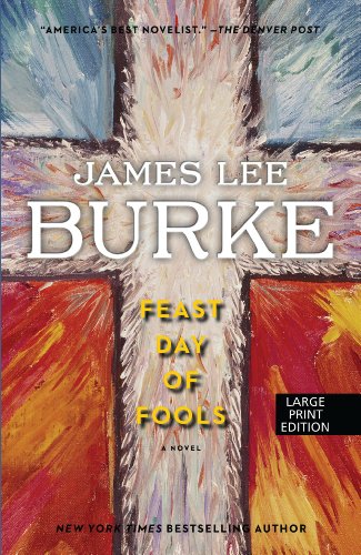 Feast Day of Fools - Burke, James Lee