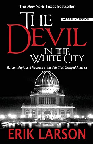 9781594136245: The Devil in the White City: Murder, Magic, and Madness at the Fair That Changed America