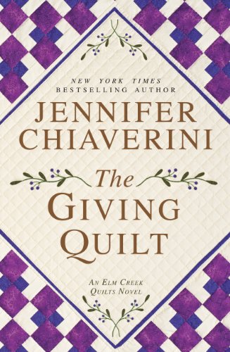 9781594136450: The Giving Quilt (Elm Creek Quilts Novels (Simon & Schuster))