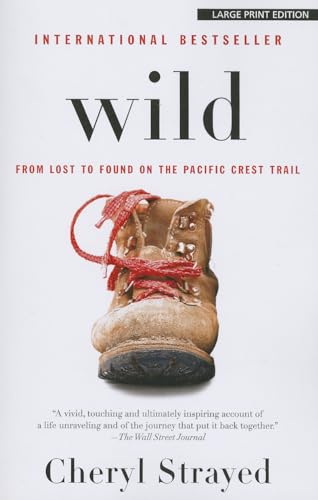 Imagen de archivo de Wild: From Lost to Found on the Pacific Crest Trail a la venta por SecondSale