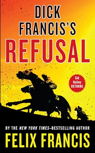 Stock image for Dick Francis's Refusal for sale by Better World Books: West