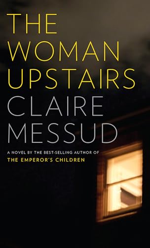 Beispielbild fr The Woman Upstairs zum Verkauf von WorldofBooks