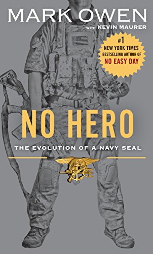 Beispielbild fr No Hero: The Evolution of a Navy SEAL zum Verkauf von HPB-Ruby