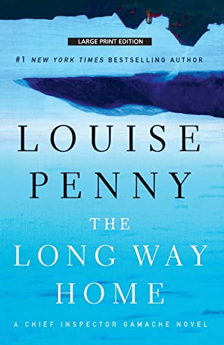 9781594138881: The Long Way Home: 10 (Chief Inspector Gamache: Thorndike Press Large Print Mystery)
