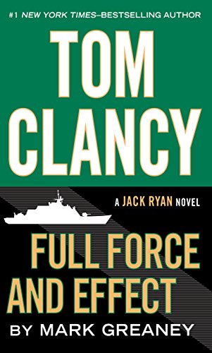 9781594138904: Tom Clancy Full Force and Effect (Jack Ryan)