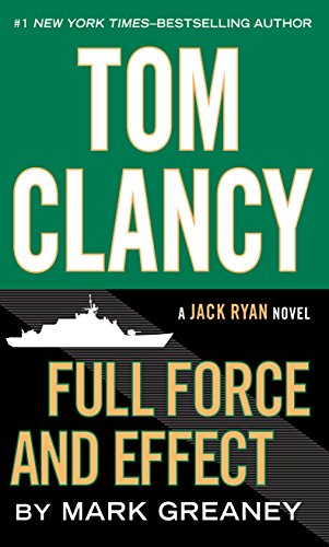 9781594138904: Tom Clancy Full Force And Effect (A Jack Ryan Novel)