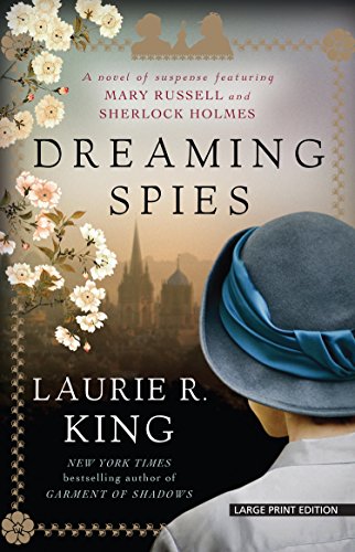 9781594139222: Dreaming Spies: A Novel of Suspense Featuring Mary Russell and Sherlock Holmes (Thorndike Press large print mystery)