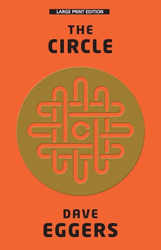 The Circle - Eggers, Dave