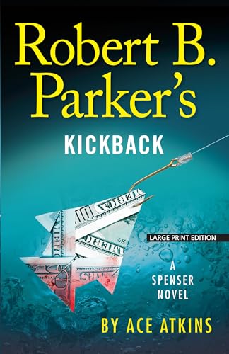 Stock image for Robert B. Parker's Kickback (Spenser Series, 44) for sale by HPB Inc.