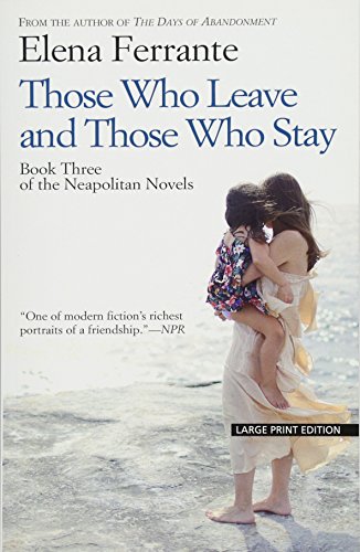 Beispielbild für Those Who Leave And Those Who Stay (The Neapolitan Novels: Thorndike Press Large Print Basic: "Middle Time") zum Verkauf von BooksRun