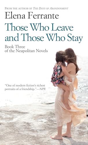 Stock image for Those Who Leave And Those Who Stay (The Neapolitan Novels: Thorndike Press Large Print Basic: "Middle Time") for sale by BooksRun