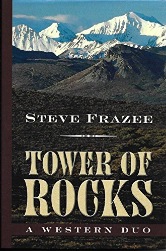 Beispielbild fr Five Star First Edition Westerns - Tower of Rocks: A Western Duo zum Verkauf von Books From California