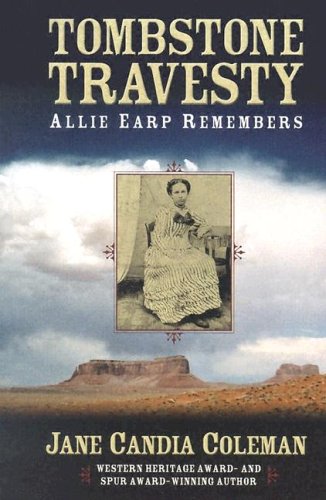 Five Star First Edition Westerns - Tombstone Travesty: Allie Earp Remembers (9781594140112) by Jane Candia Coleman