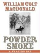 Stock image for Powder Smoke : A Western Duo for sale by Better World Books: West
