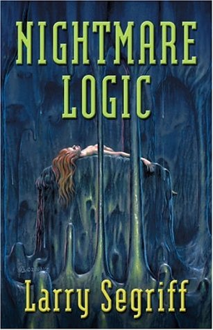 Five Star Science Fiction/Fantasy - Nightmare Logic (9781594140372) by Larry Segriff