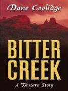 Beispielbild fr Five Star First Edition Westerns - Bitter Creek zum Verkauf von Books From California