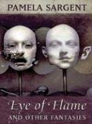 Beispielbild fr Eye of Flame: Fantasies zum Verkauf von Streamside Books