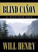 Beispielbild fr Five Star First Edition Westerns - Blind Canon: A Western Duo zum Verkauf von Books From California