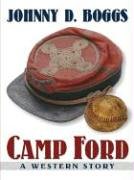 Stock image for Camp Ford: A Western Story (Five Star Western Series) for sale by Books From California