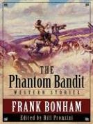 Stock image for Five Star First Edition Westerns - The Phantom Bandit: Western Stories for sale by Ergodebooks