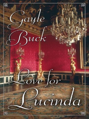 Beispielbild fr Love for Lucinda zum Verkauf von Better World Books