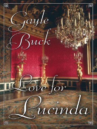 Imagen de archivo de Love for Lucinda a la venta por Better World Books
