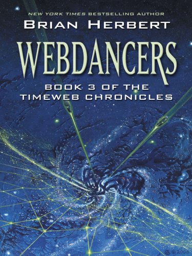 Beispielbild fr Webdancers (Timeweb Chronicles) zum Verkauf von Wonder Book