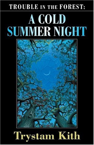 Imagen de archivo de Trouble in the Forest: A Cold Summer Night a la venta por ThriftBooks-Dallas