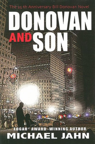 Beispielbild fr Donovan & Son: The 25th Anniversary Bill Donovan Novel zum Verkauf von Murderers' Row