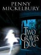 9781594143014: Five Star First Edition Mystery - Two Graves Dug