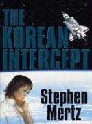 Five Star First Edition Mystery - The Korean Intercept (9781594143038) by Stephen Mertz