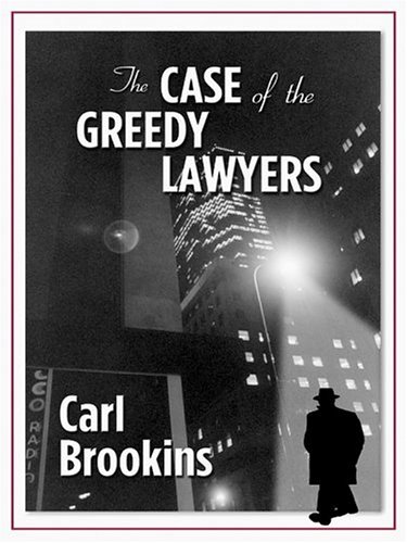 Beispielbild fr The Case of the Greedy Lawyers (Five Star First Edition Mystery Series) zum Verkauf von WorldofBooks