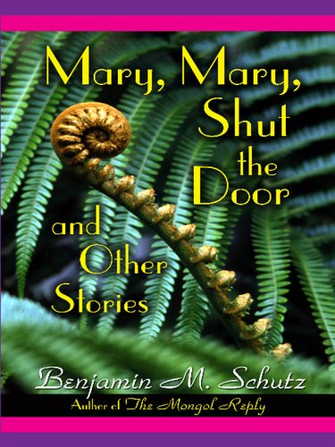 9781594143717: Mary, Mary, Shut the Door And Other Stories