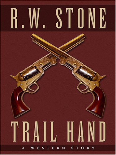 Beispielbild fr Trail Hand: A Western Story (Five Star Western Series) zum Verkauf von Books From California