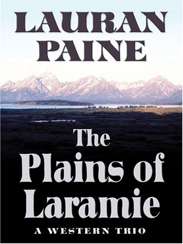 Stock image for The Plains of Laramie: A Western Trio (Five Star First Edition Mystery Series) for sale by Wonder Book