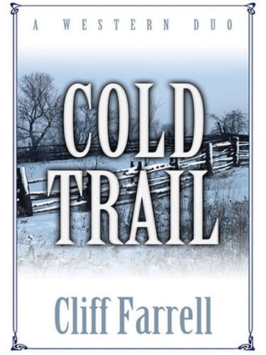 9781594144103: Cold Trail: A Western Duo