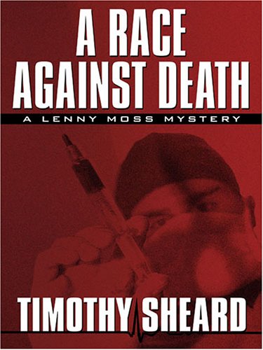 9781594144639: A Race Against Death: A Lenny Moss Mystery