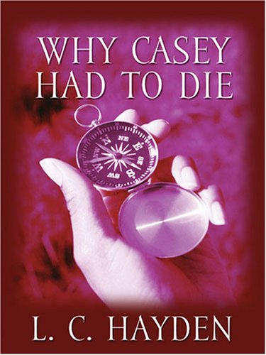 Beispielbild fr Why Casey Had to Die: A Harry Bronson Mystery (Five Star First Edition Mystery) zum Verkauf von Wonder Book