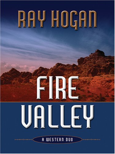 9781594145001: Fire Valley: A Western Duo (Five Star Western Series)