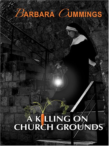 A Killing on Church Grounds (Five Star First Edition Mystery Series) (9781594145223) by Cummings, Barbara