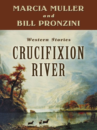 Beispielbild fr Crucifixion River (Five Star First Edition Western Series) zum Verkauf von Books From California